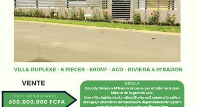 VILLA DUPLEXE - 6 PIÈCES - 600M² - ACD - RIVIERA4 M'BADON - PRIX:500MILLIONS FCFA